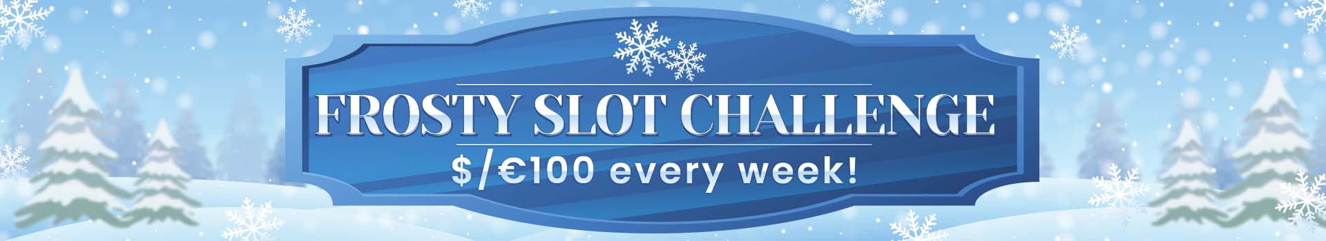  Promotional Banner frosty slot challenge