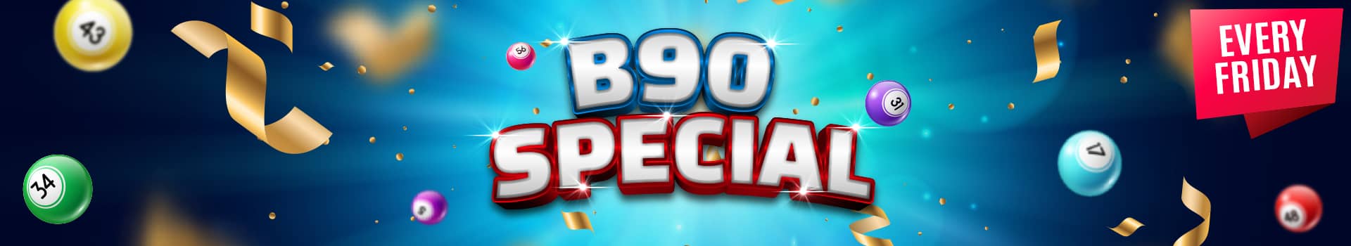 B90 Special Sporty Bingo fun every Friday.