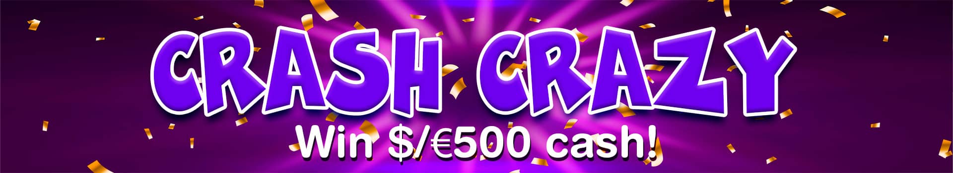 Crash Crazy Slot Tournament at CyberBingo